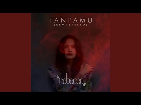 Tanpamu (Remastered)