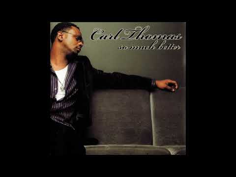 Carl Thomas - Thought You Should Know Feat. Lalah hathaway