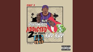 Addicted to the Streets, Pt. 2