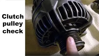 How to test an Alternator Clutch Pulley