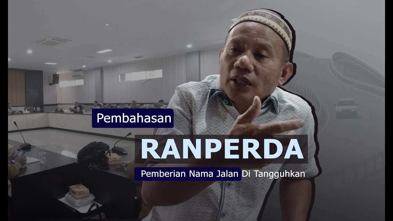 Pembahasan Ranperda Pemberian Nama Jalan Ditangguhkan