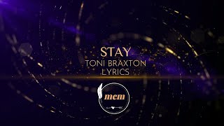 Stay - Toni Braxton (Official Lyrics Video)