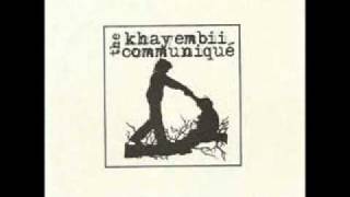 The Khayembii Communique-The Des Moines Tapes