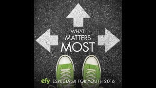 EFY 2016   What Matters Most