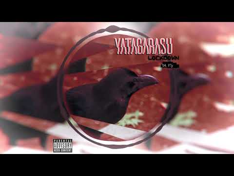 04.Fly - Mixtape #!2 Lockdown - Yatagarasu