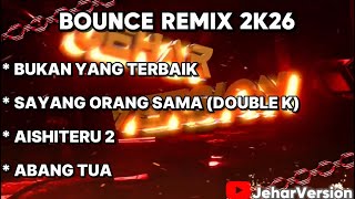 Download lagu BUKAN YANG TERBAIK X SAYANG ORANG SAMA BOUNCE REMIX 2K26 mp3