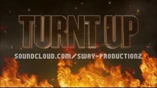 Turnt Up Beat (Prod by Sway Productions)