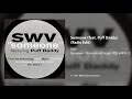 SWV - Someone (feat. Puff Daddy) (Radio Edit)