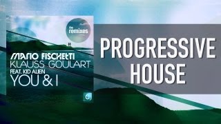 Mario Fischetti & Klauss Goulart Feat. Kid Alien - You & I (Tony Romera Remix)