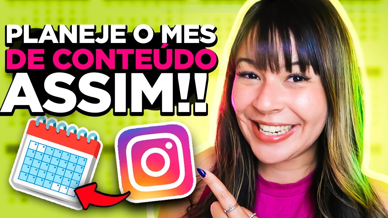 Como fazer um PLANEJAMENTO MENSAL de conteúdo para INSTAGRAM? Programe SEUS POSTS e CRESÇA O PERFIL!