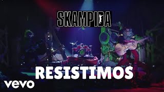 Skampida - Resistimos