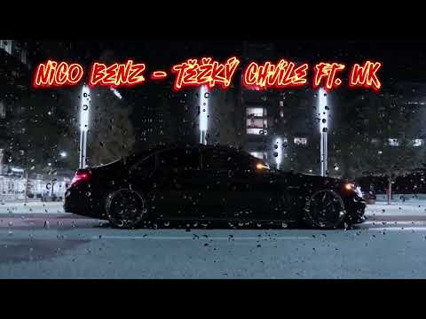 Nico Benz - Těžký chvíle ft. WK ￼