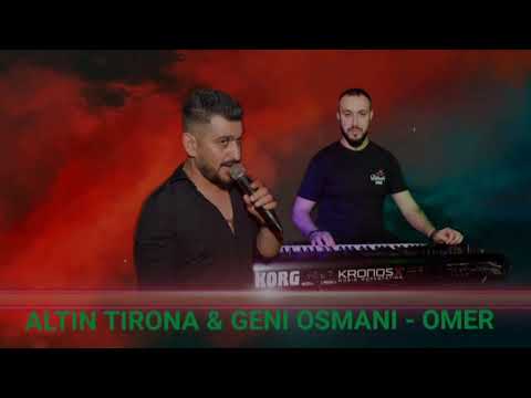 Altin Tirona ft. Geni Osmani - Omer