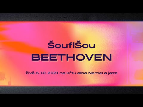 ŠouflŠou - ŠouflŠou – Beethoven (živě)