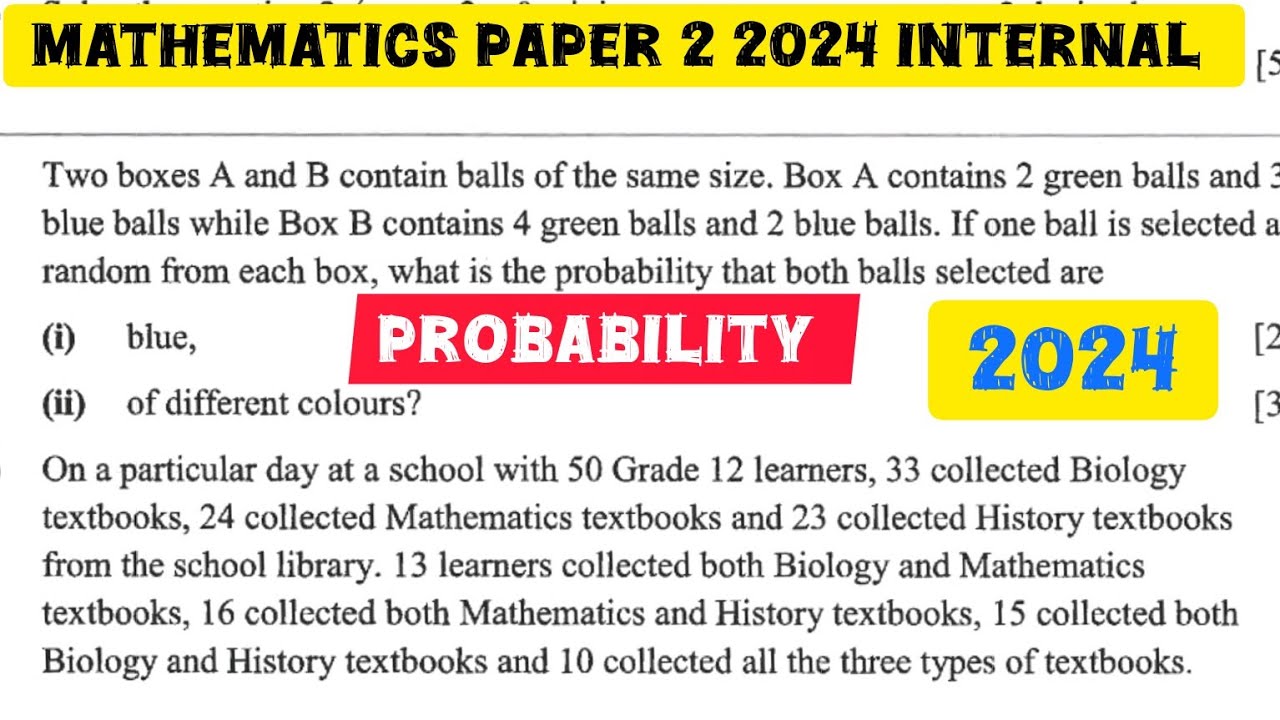 2024 Probability Explained | Mathematics Paper 2 2024 Internal #exam