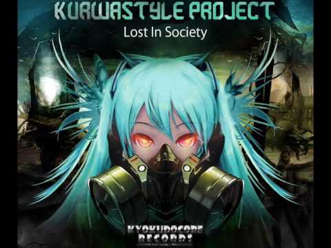 Kurwastyle Project - Lost In Society (Ranzor Remix)