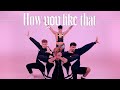 BLACKPINK How You Like That DANCE VIDEO Boys Version Spain