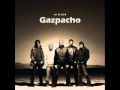 Gazpacho - Esperame 