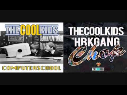 COMPUTER SCHOOL & CHOP - THE COOL KIDS (FT. THE HBK GANG)