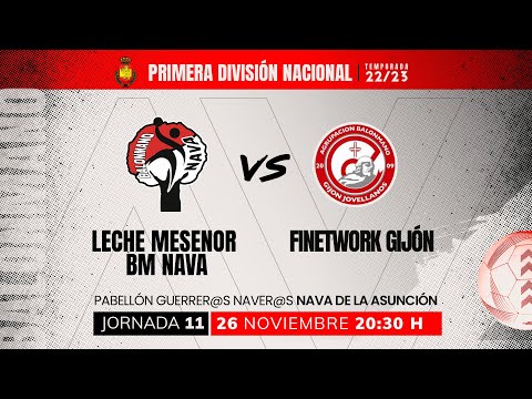 LECHE MESENOR BM. NAVA - FINETWORK GIJON. 1ª DIVISIÓN MASCULINA GRUPO B. JORNADA   11