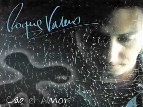 Nuestra Historia - Roque Valero (Cae El Amor)