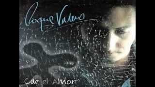 Nuestra Historia - Roque Valero (Cae El Amor)