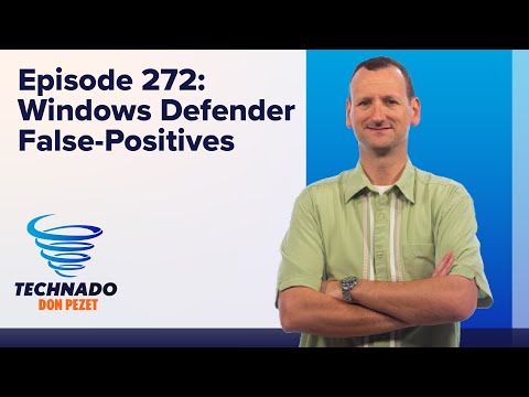 Technado, Ep. 272: Windows Defender False-Positives