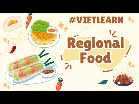 Ultimate Guide to Regional Vietnamese Food: A Culinary Journey Across Vietnam