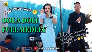 Download lagu DOLA DOLI MEDLEY FULL MANTAN CINTA//LARAS AYU #live FERFOAM #bajidors #viraltiktok mp3