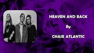 Chase Atlantic - Heaven and Back || Lyrics