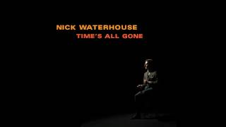 Nick Waterhouse - Teardrop Will Follow You