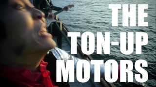 【MV】 準備OK - THE TON-UP MOTORS