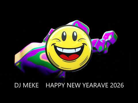 DJ Meke - Happy New Yearave 2026