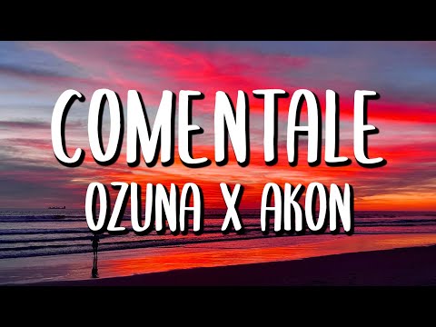 Ozuna x Akon - Coméntale (Letra/Lyrics)