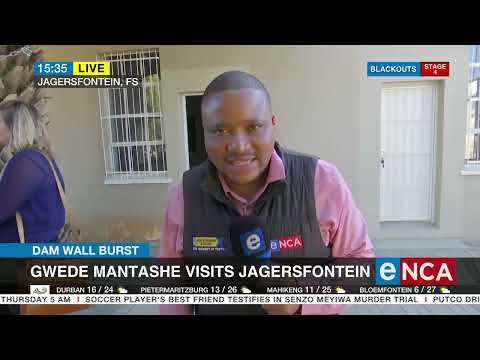 Dam Wall Burst Gwede Mantahse visits Jagersfontein