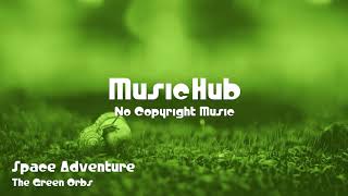 Download lagu 🎵 Space Adventure - The Green Orbs 🎧 No Copyright Music 🎶 Royalty Free Music mp3