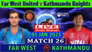 Far West United vs Kathmandu Knights | FWU vs KK | Nepal T20 League 2023 | Cricket Info Live