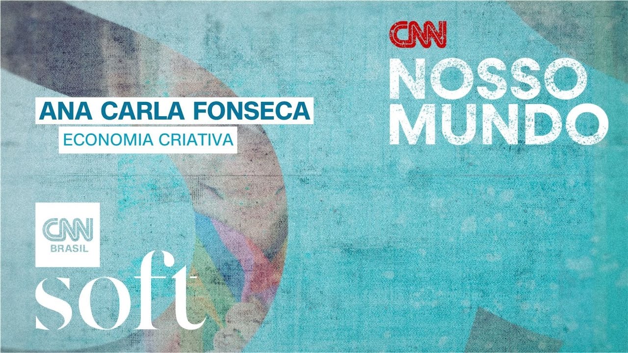 Economia criativa com Ana Carla Fonseca | CNN Nosso Mundo