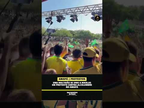 Uma multidão se uniu a Nikolas em protesto contra Davi Alcolumbre no Amapá