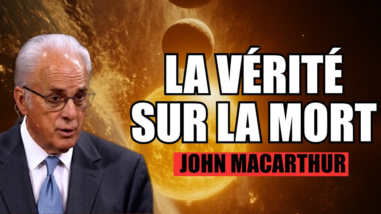 La vérité sur la mort   John MacArthur