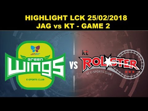 JAG vs KT 2 - Game 2 - Highlights LCK Mùa Xuân 2018