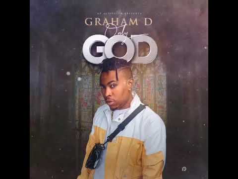 Only God by Graham d baba