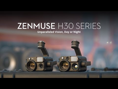 Introducing DJI Zenmuse H30 Series