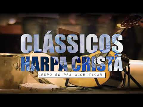 CLÁSSICOS DA HARPA CRISTÃ EM PAGODE