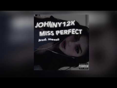 JOHNNY12K - Miss Perfect
