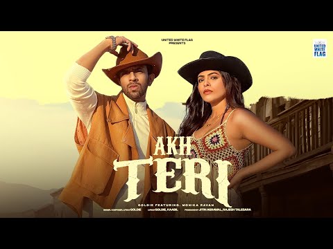 Akh Teri | Goldie | Monika Ravan | Jitin Agrawal | Rajesh Talesara | United White Flag