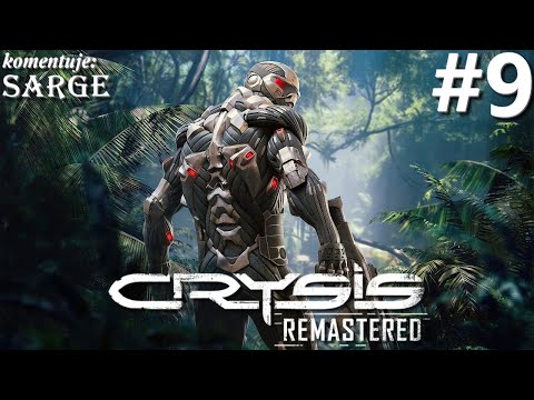 Zagrajmy w Crysis Remastered PL odc. 9 - Droga do kopalni
