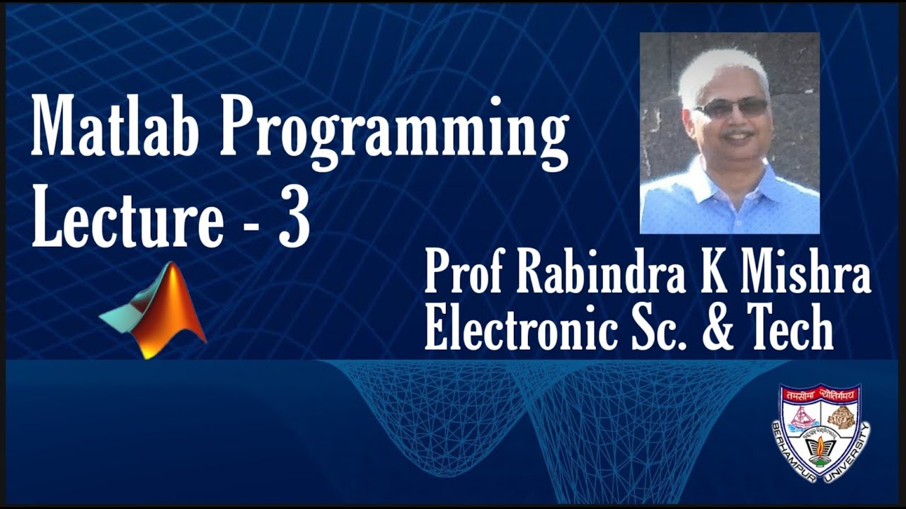 MatLab Programming: Matlab matrix operation | Lecture - 3 #Matlab