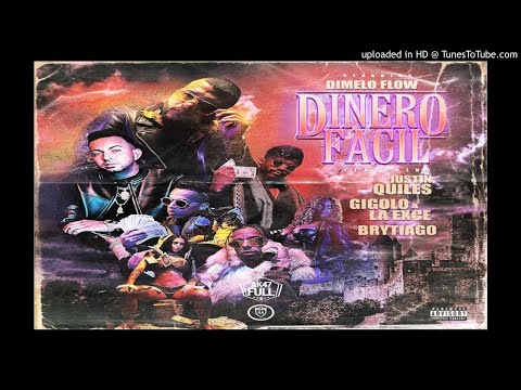 Dinero Facil - Dimelo Flow, Justin Quiles, Brytiago, Gigolo Y La Exce (Audio Oficial)