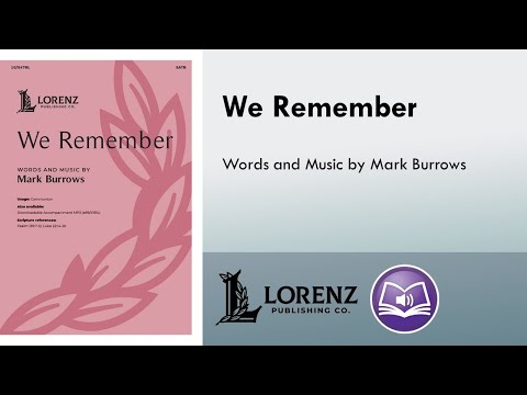 We Remember (SATB) - Mark Burrows